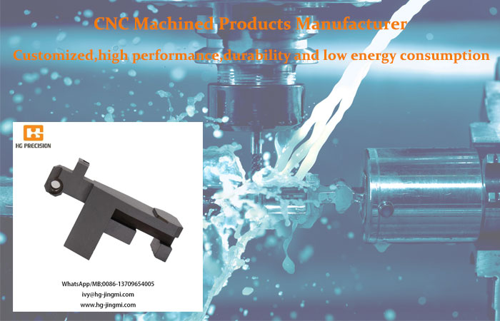 HG Custom CNC Machined Products Manufacturer In China